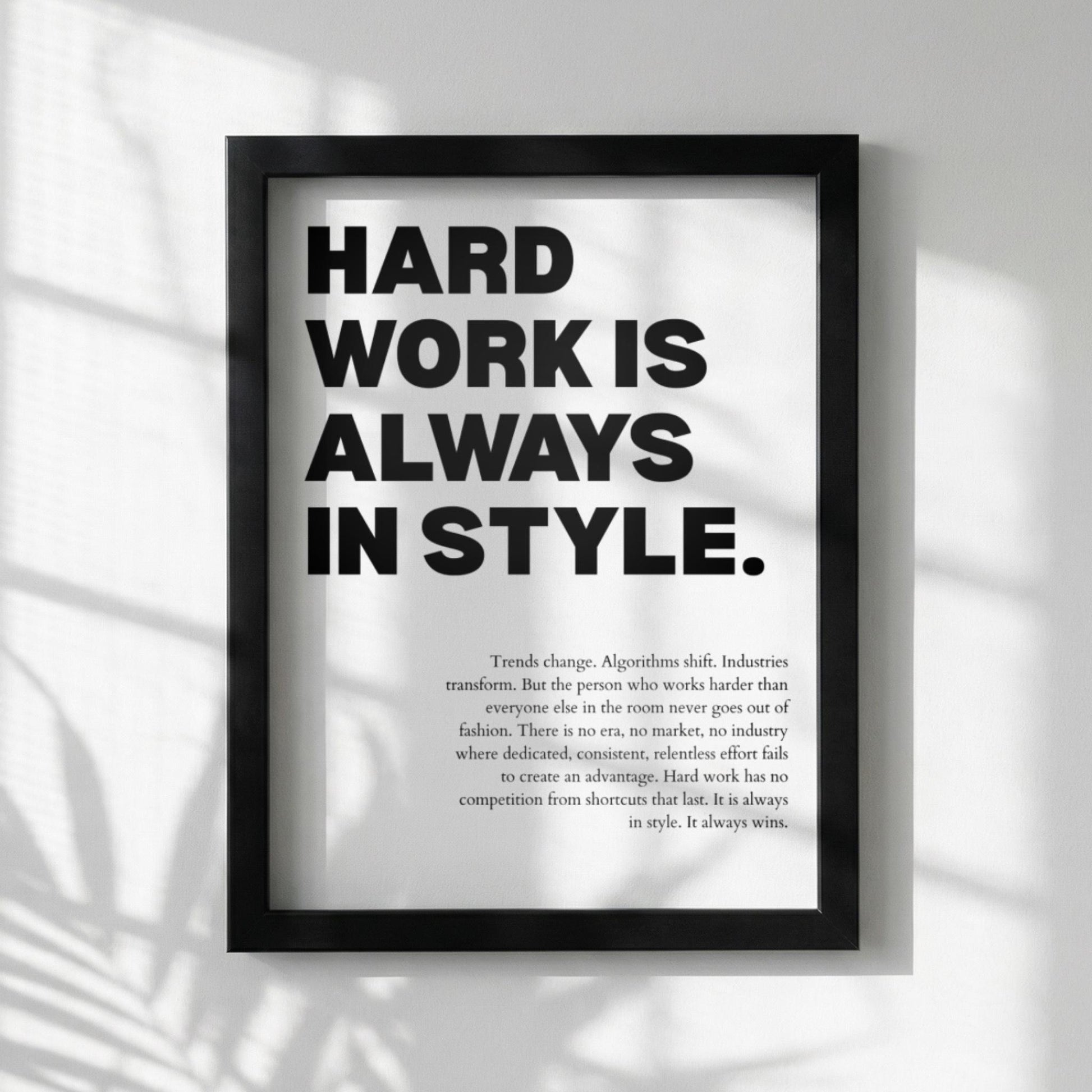 Hard Work Is Always In Style Poster | Powerful Motivational Wall Art | Inspirational Success Quote | Modern Office Decor