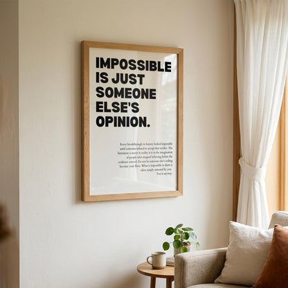 Impossible Is Just Someone Else's Opinion Poster | Powerful Motivational Wall Art | Success Quote | Modern Office Decor