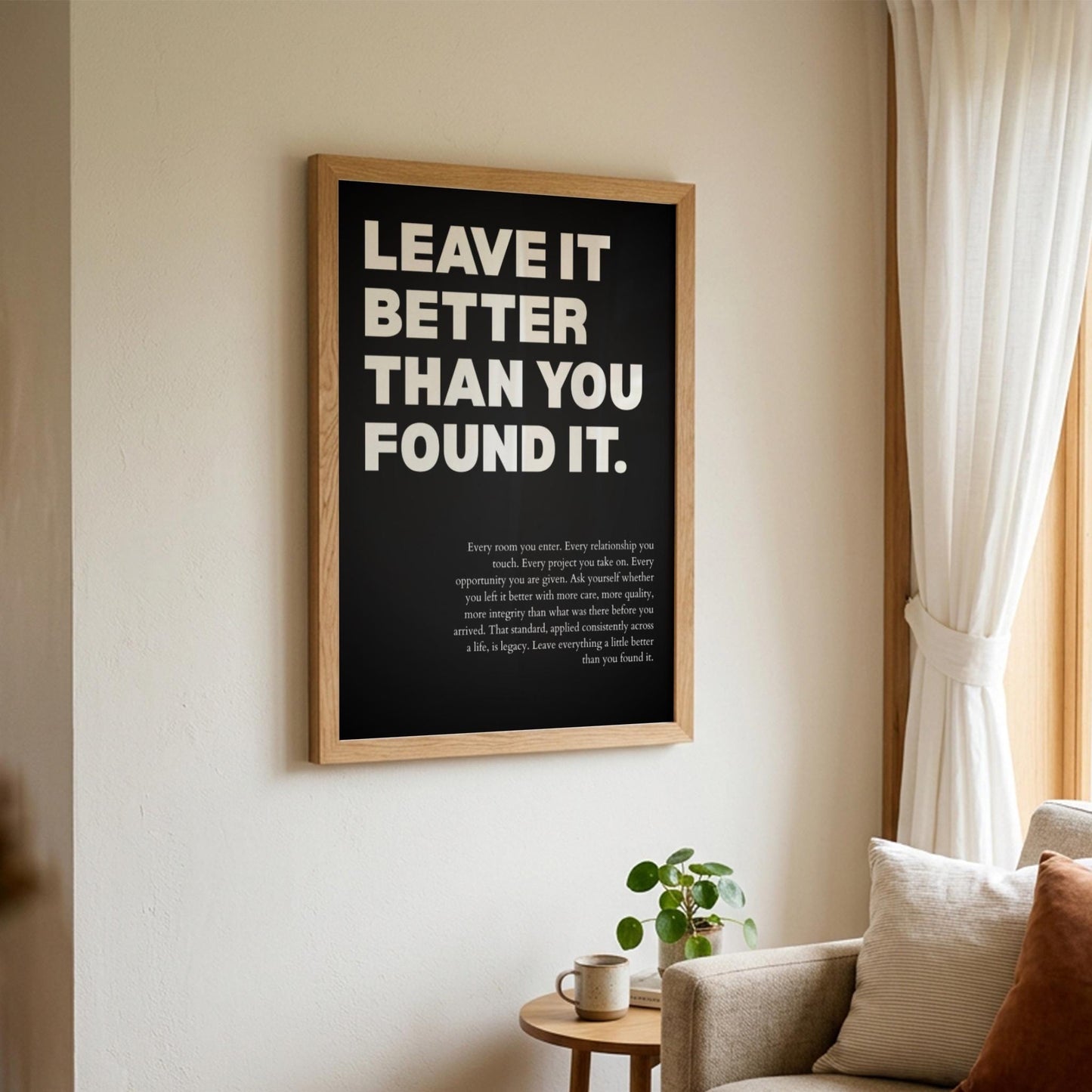 Leave It Better Than You Found It Poster | Powerful Motivational Wall Art | Success Quote | Modern Office Decor