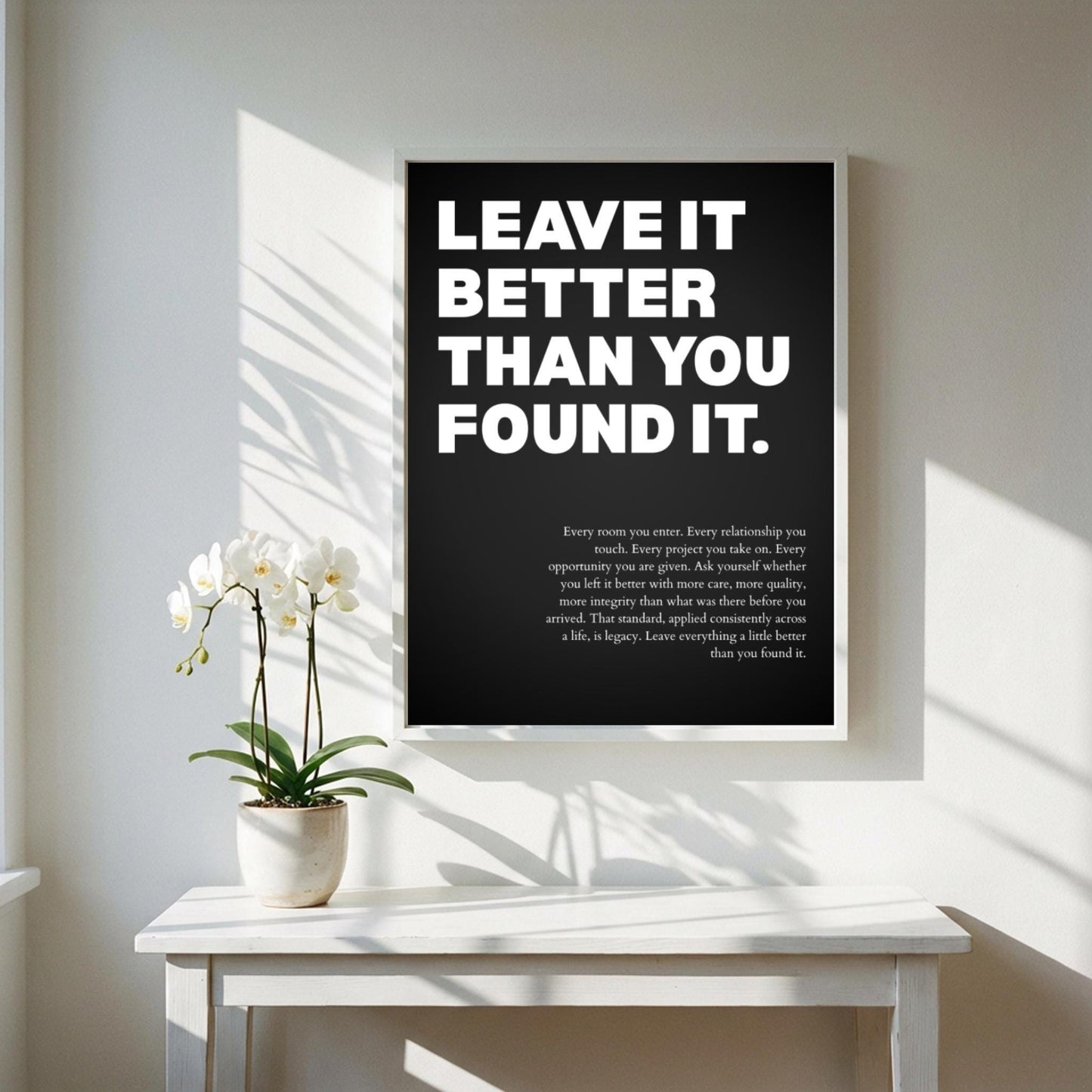 Leave It Better Than You Found It Poster | Powerful Motivational Wall Art | Success Quote | Modern Office Decor