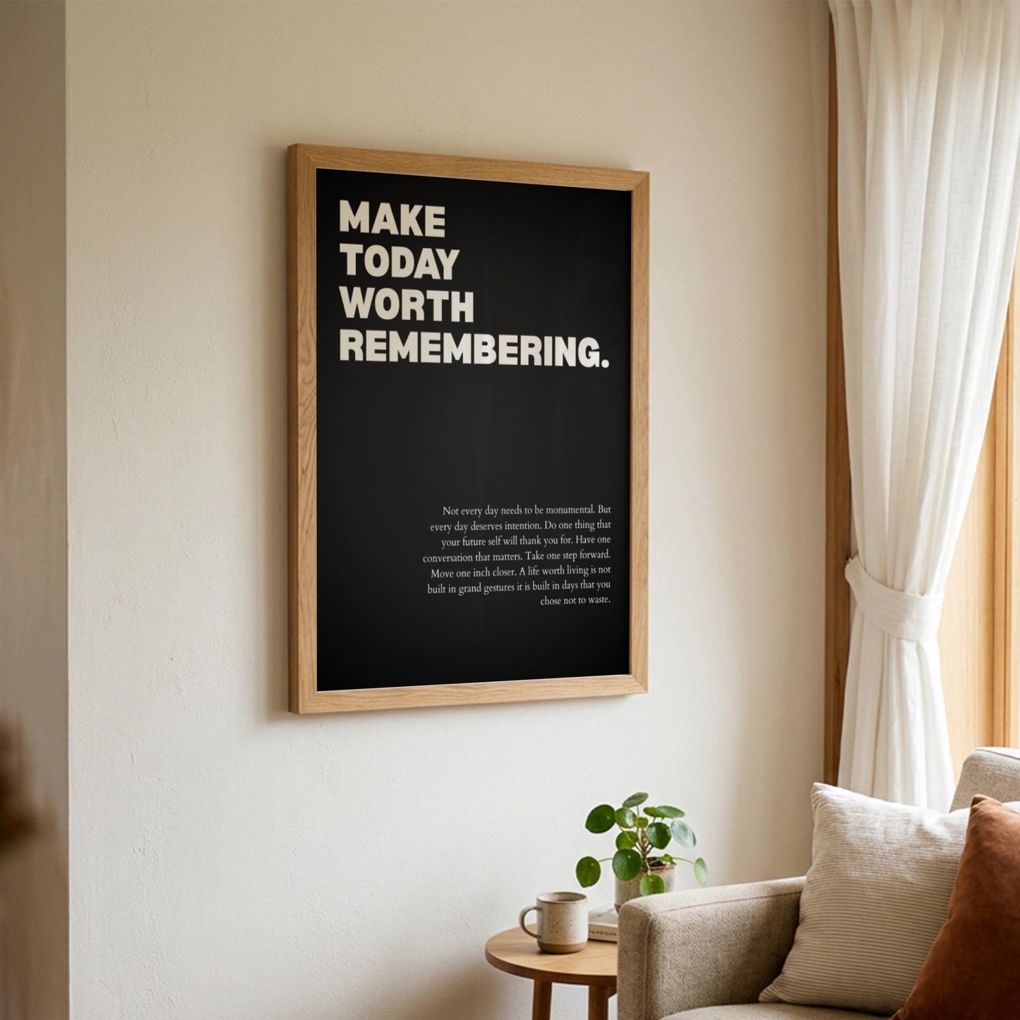 Make Today Worth Remembering Poster | Powerful Motivational Wall Art | Success Quote | Modern Office Decor