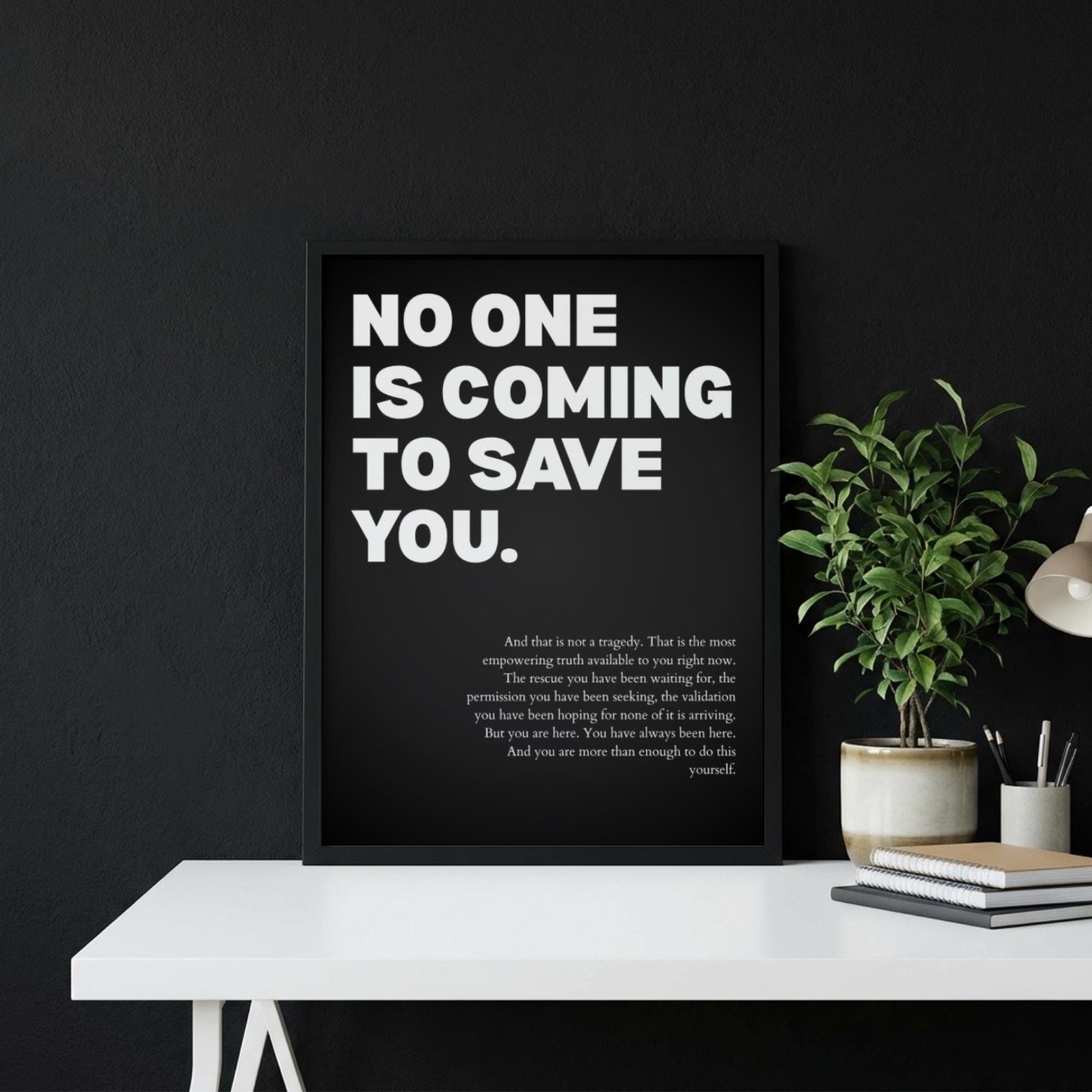No One Is Coming To Save You Poster | Powerful Motivational Wall Art | Success Quote | Modern Office Decor