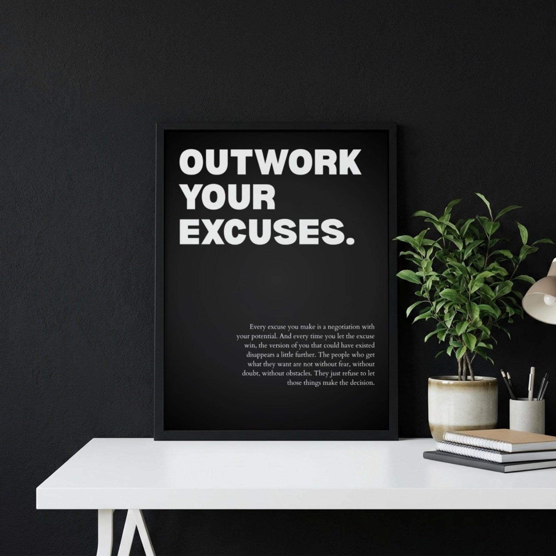 Outwork Your Excuses Poster | Powerful Motivational Wall Art | Success Quote | Modern Office Decor
