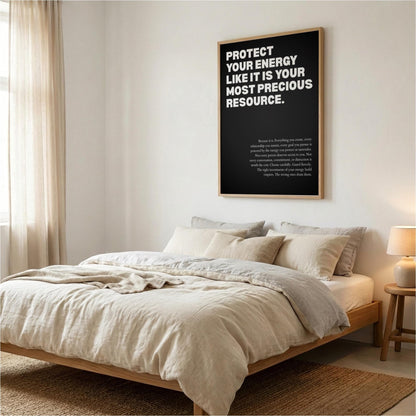 Protect Your Energy Like It Is Your Most Precious Poster | Motivational Wall Art | Success Quote | Modern Office Decor