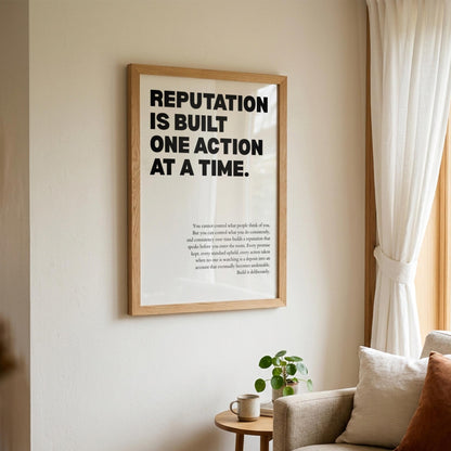 Reputation Is Built One Action At A Time Poster | Powerful Motivational Wall Art | Success Quote | Modern Office Decor