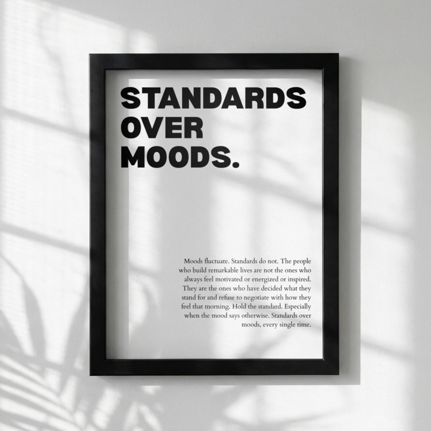 Standards Over Moods Poster | Powerful Motivational Wall Art | Success Quote | Modern Office Decor