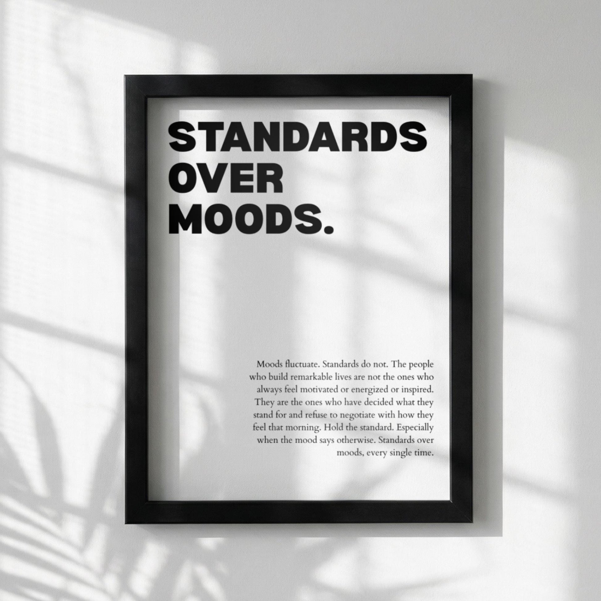 Standards Over Moods Poster | Powerful Motivational Wall Art | Success Quote | Modern Office Decor