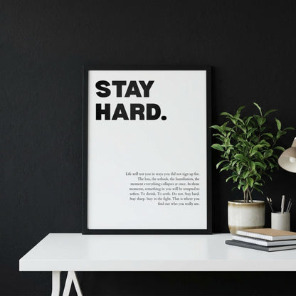Stay Hard Poster | Powerful Motivational Wall Art | Success Quote | Modern Office Decor