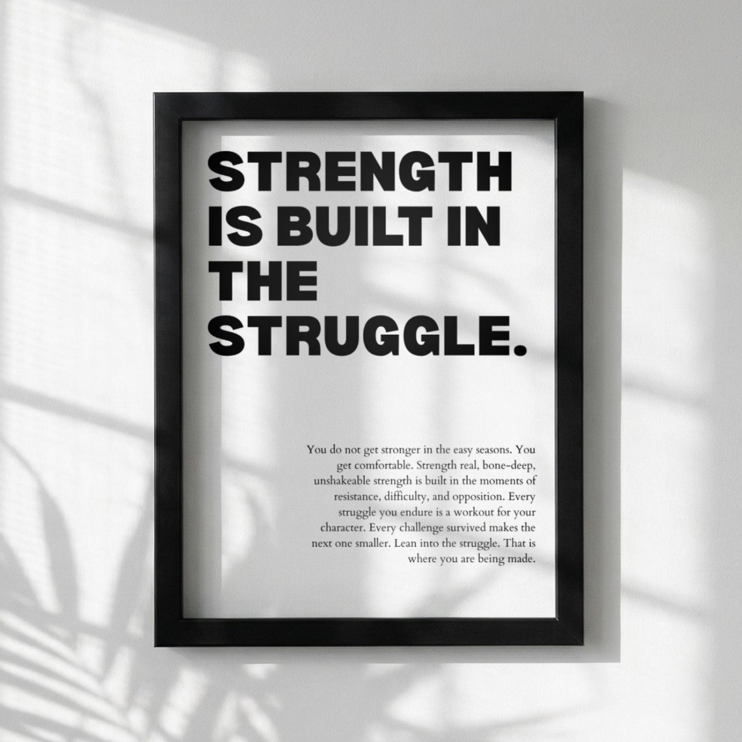 Strength Is Built In The Struggle Poster | Powerful Motivational Wall Art | Success Quote | Modern Office Decor