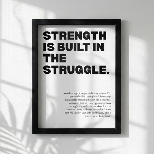 Strength Is Built In The Struggle Poster | Powerful Motivational Wall Art | Success Quote | Modern Office Decor