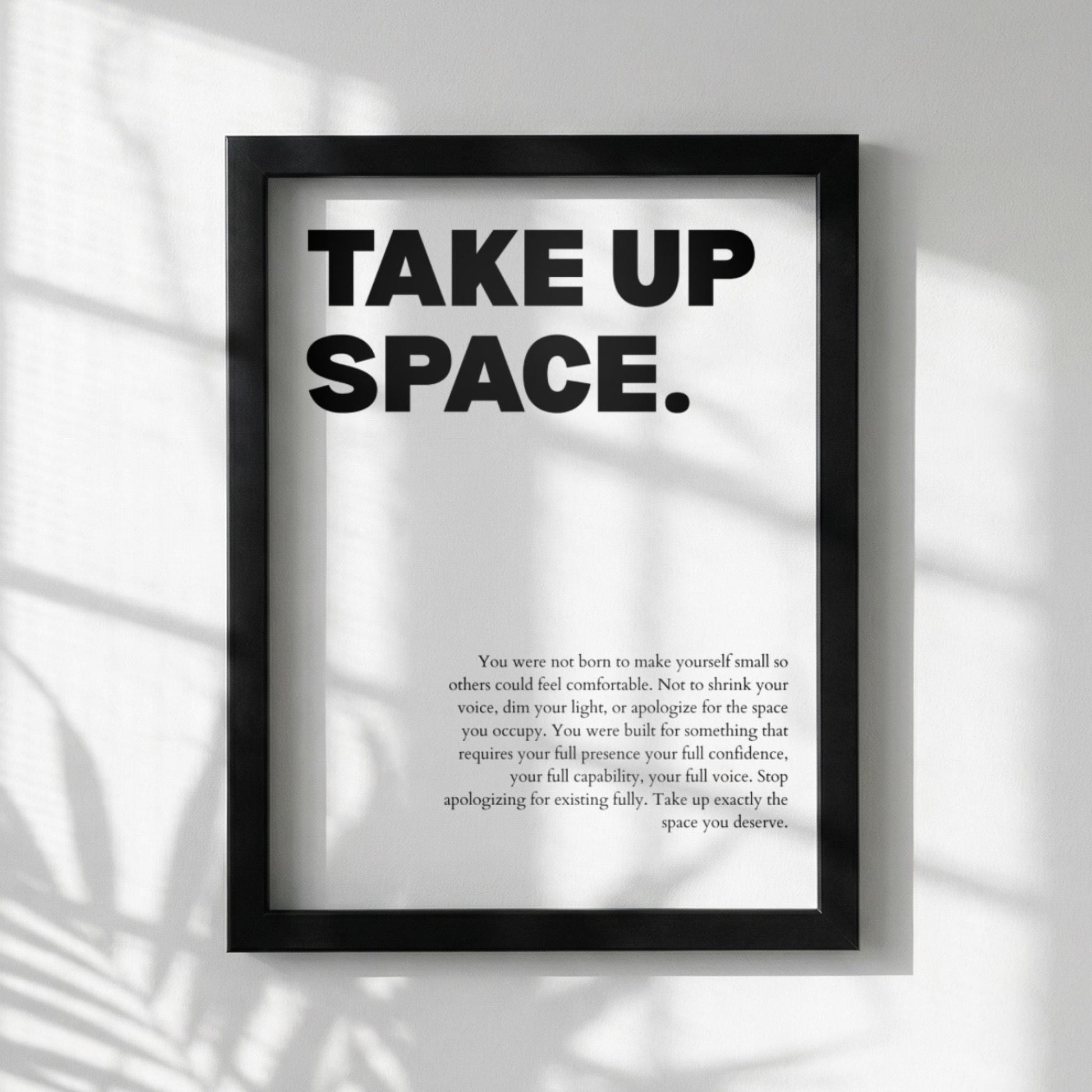 Take Up Space Poster | Powerful Motivational Wall Art | Success Quote | Modern Office Decor