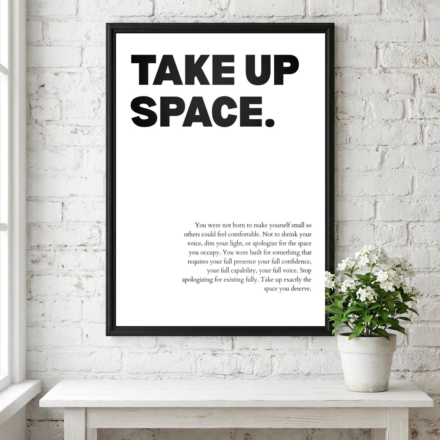 Take Up Space Poster | Powerful Motivational Wall Art | Success Quote | Modern Office Decor