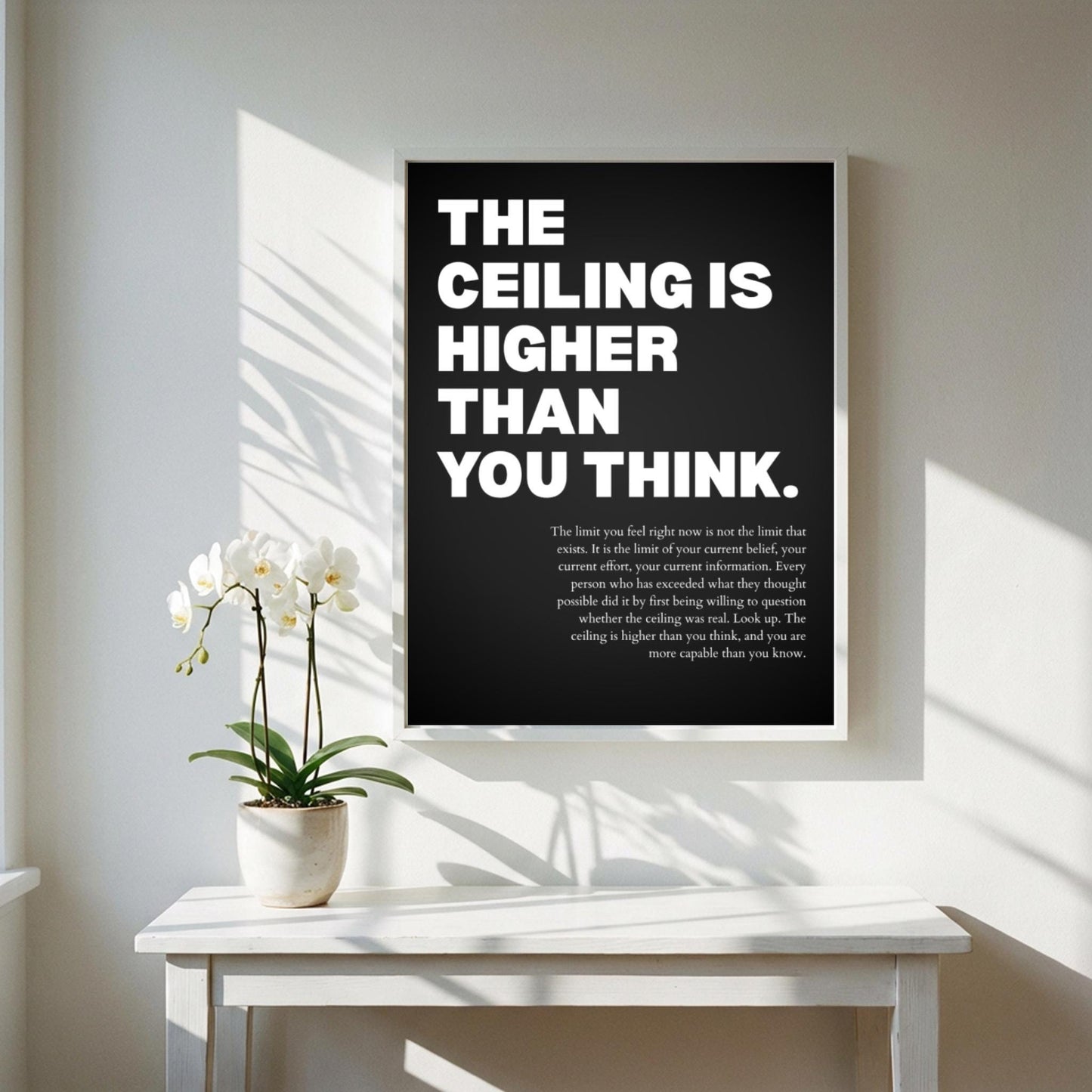 The Ceiling Is Higher Than You Think Poster | Powerful Motivational Wall Art | Success Quote | Modern Office Decor