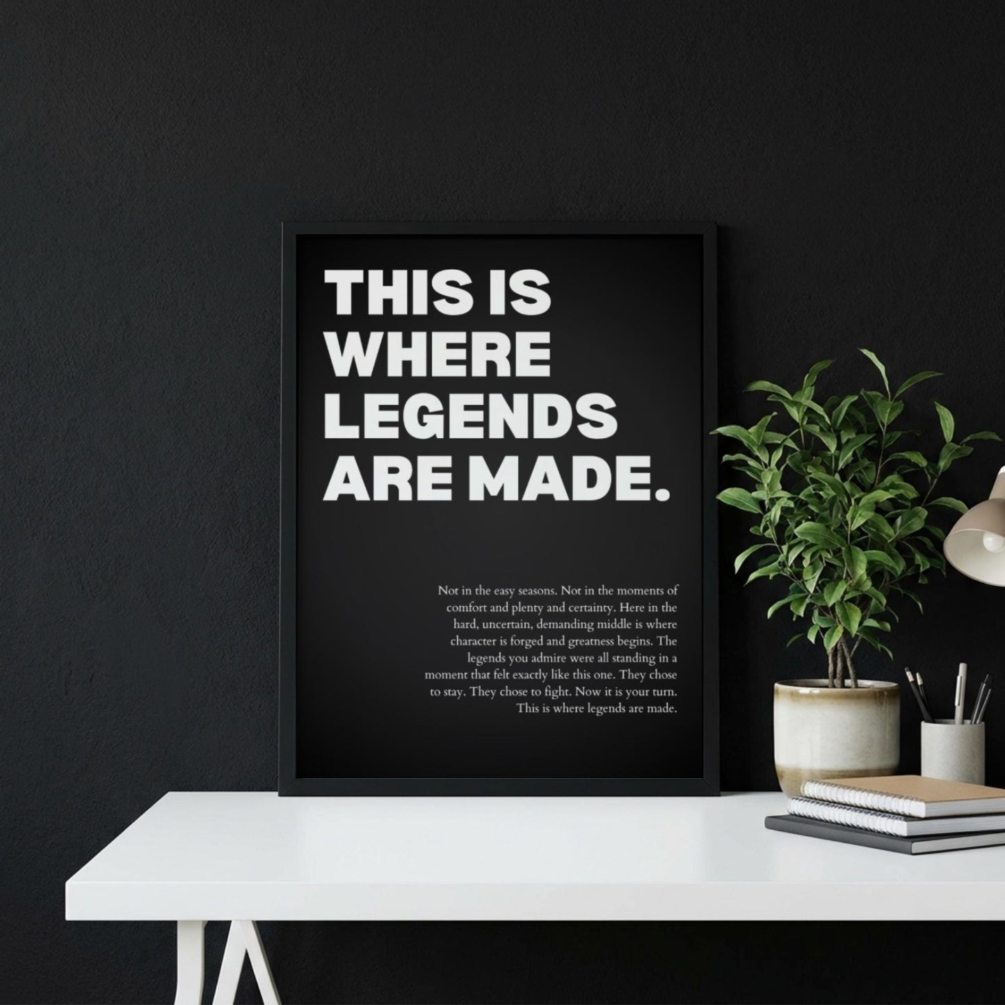 This Is Where Legends Are Made Poster | Powerful Motivational Wall Art | Success Quote | Modern Office Decor