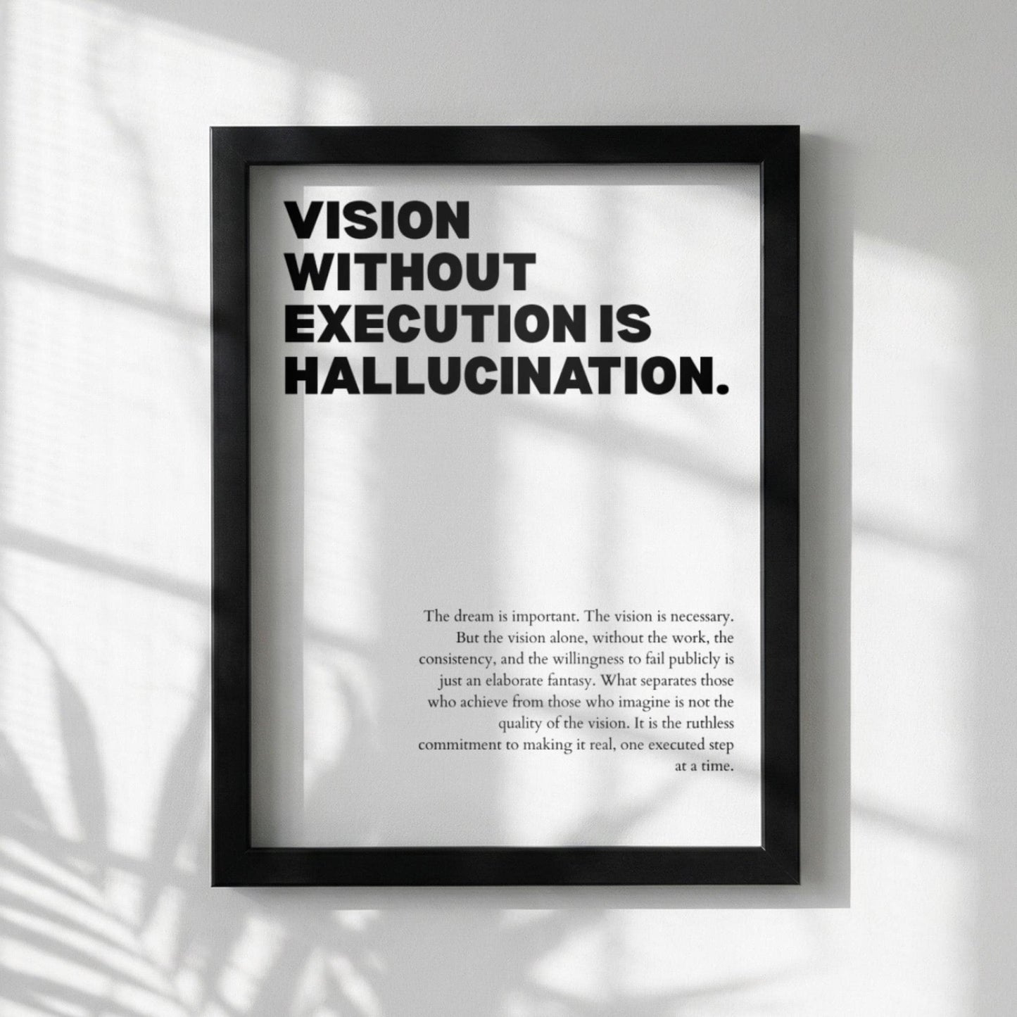 Vision Without Execution Is Hallucination Poster | Powerful Motivational Wall Art | Success Quote | Modern Office Decor