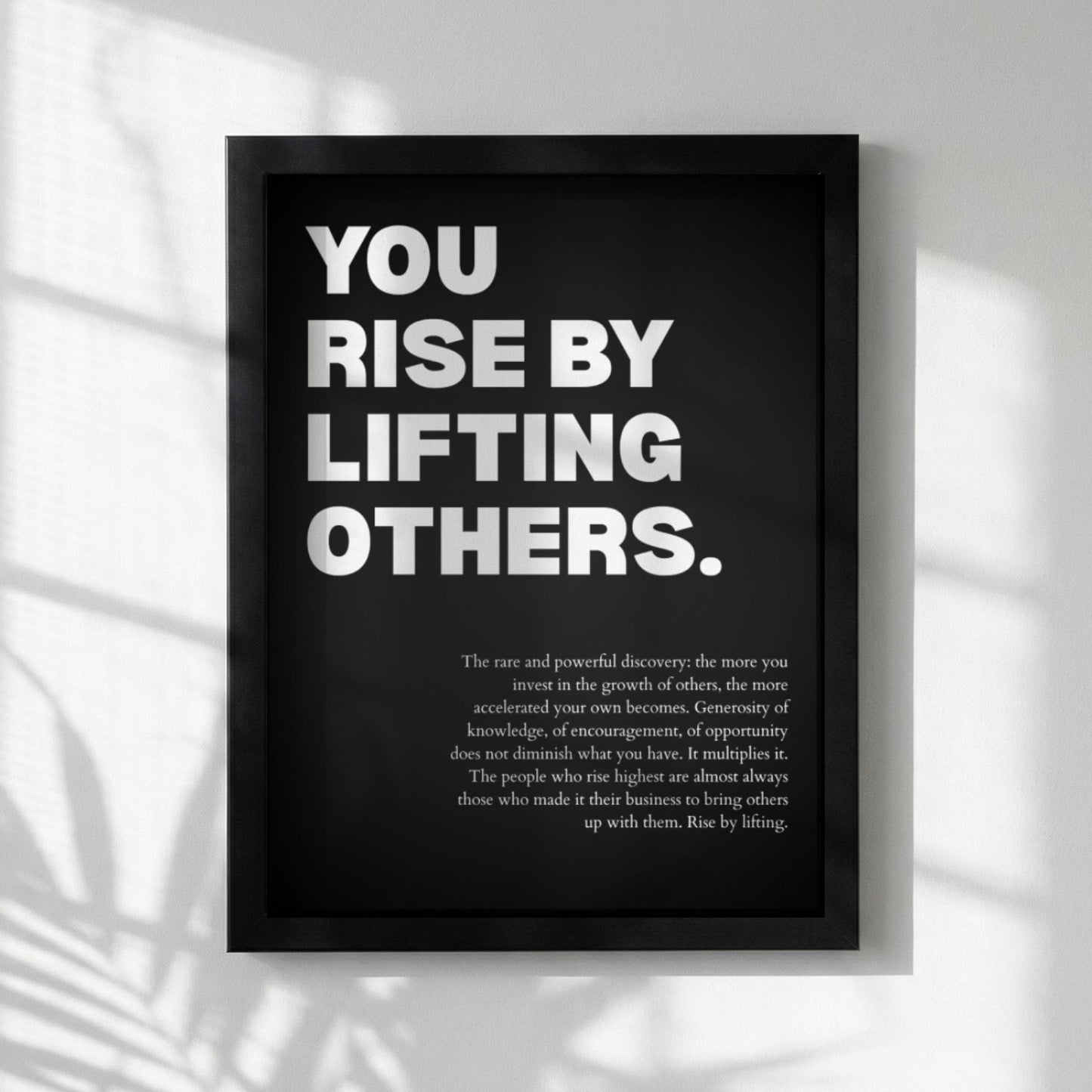 You Rise By Lifting Others Poster | Powerful Motivational Wall Art | Success Quote | Modern Office Decor