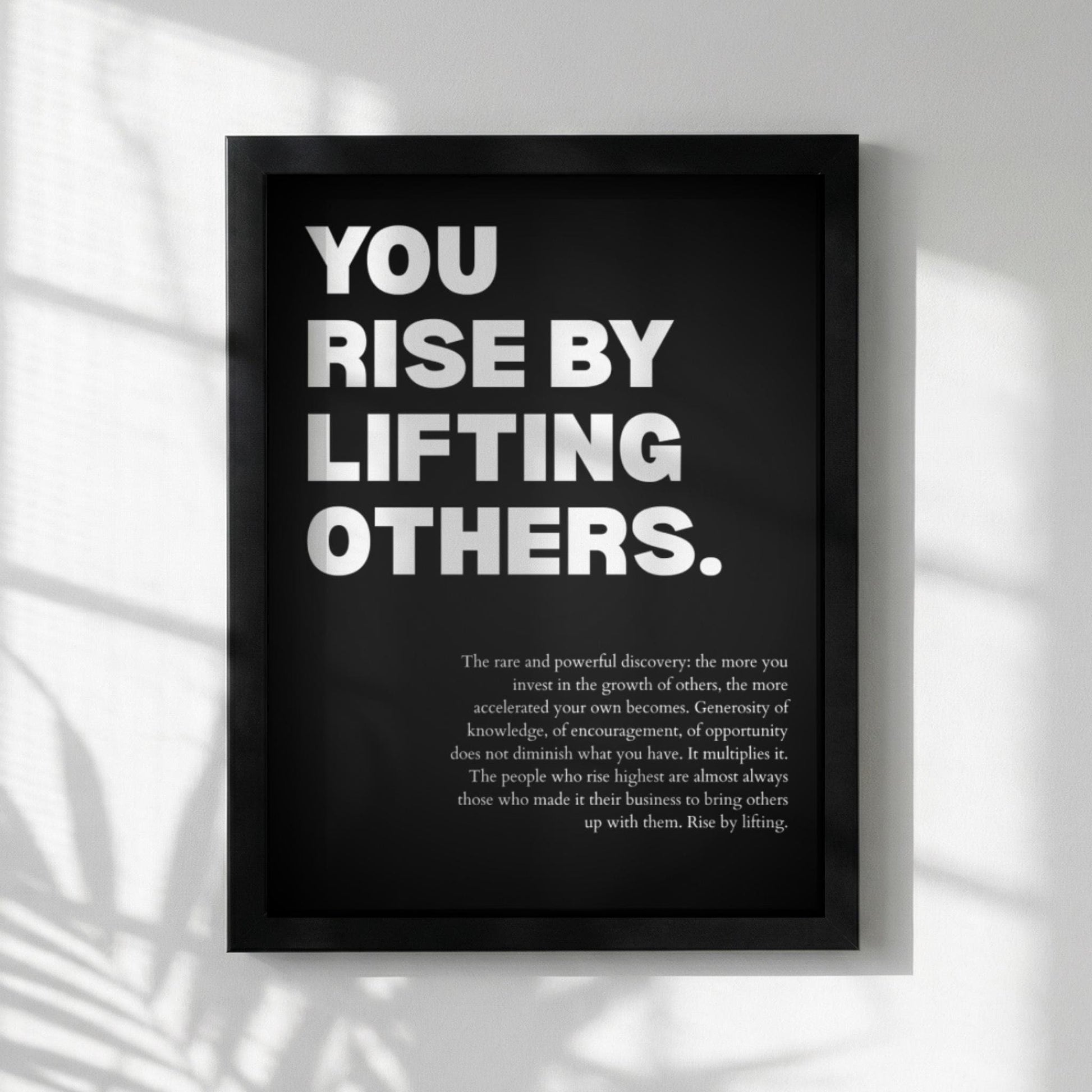 You Rise By Lifting Others Poster | Powerful Motivational Wall Art | Success Quote | Modern Office Decor