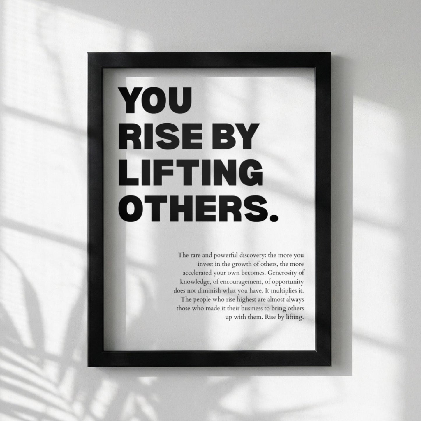 You Rise By Lifting Others Poster | Powerful Motivational Wall Art | Success Quote | Modern Office Decor