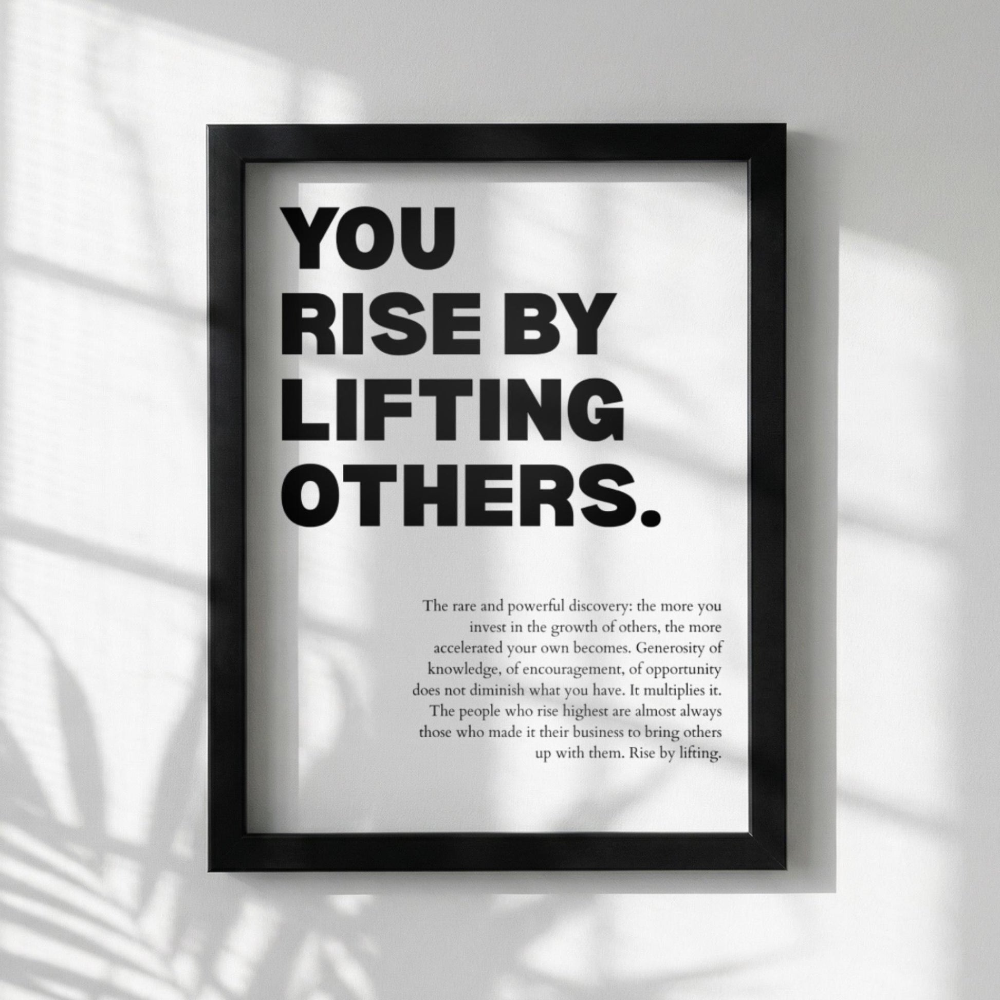 You Rise By Lifting Others Poster | Powerful Motivational Wall Art | Success Quote | Modern Office Decor