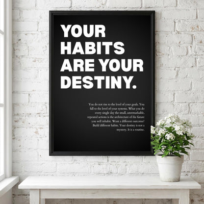 Your Habits Are Your Destiny Poster | Powerful Motivational Wall Art | Success Quote | Modern Office Decor