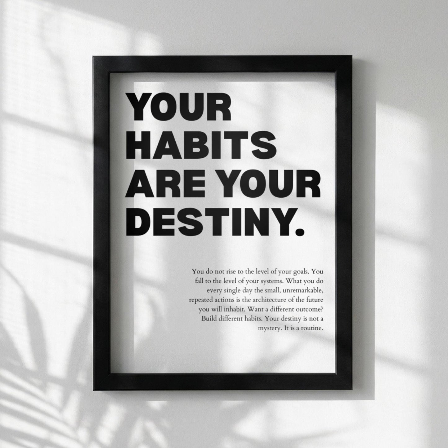 Your Habits Are Your Destiny Poster | Powerful Motivational Wall Art | Success Quote | Modern Office Decor
