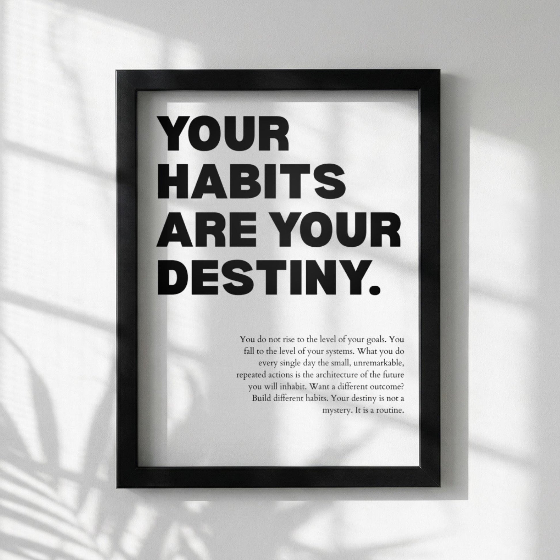Your Habits Are Your Destiny Poster | Powerful Motivational Wall Art | Success Quote | Modern Office Decor
