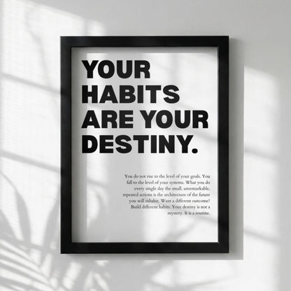 Your Habits Are Your Destiny Poster | Powerful Motivational Wall Art | Success Quote | Modern Office Decor