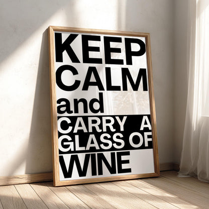 Carry a Glass of Wine Poster | Funny Wine Wall Art | Modern Bar Decor | Wine Lover Print | Home Bar Poster | Kitchen Quote Art