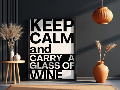 Carry a Glass of Wine Poster | Funny Wine Wall Art | Modern Bar Decor | Wine Lover Print | Home Bar Poster | Kitchen Quote Art
