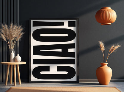 Ciao in Black | Minimalist Italian Wall Art Print | Modern Black Typography Poster | Elegant Home Decor for Bedroom Kitchen Bar Aesthetic