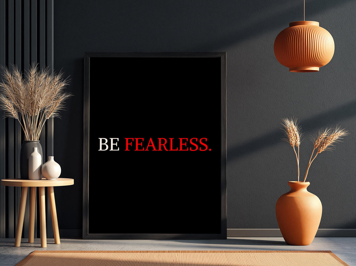 Be Fearless Poster | Motivational Wall Art | Bold Inspirational Quote Print | Courage Mindset Decor | Office Gym Minimalist Typography