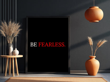 Be Fearless Poster | Motivational Wall Art | Bold Inspirational Quote Print | Courage Mindset Decor | Office Gym Minimalist Typography