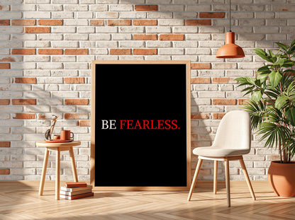 Be Fearless Poster | Motivational Wall Art | Bold Inspirational Quote Print | Courage Mindset Decor | Office Gym Minimalist Typography