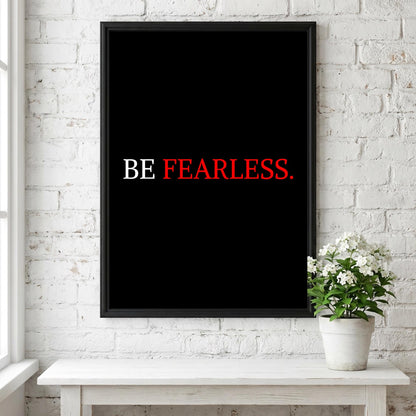 Be Fearless Poster | Motivational Wall Art | Bold Inspirational Quote Print | Courage Mindset Decor | Office Gym Minimalist Typography
