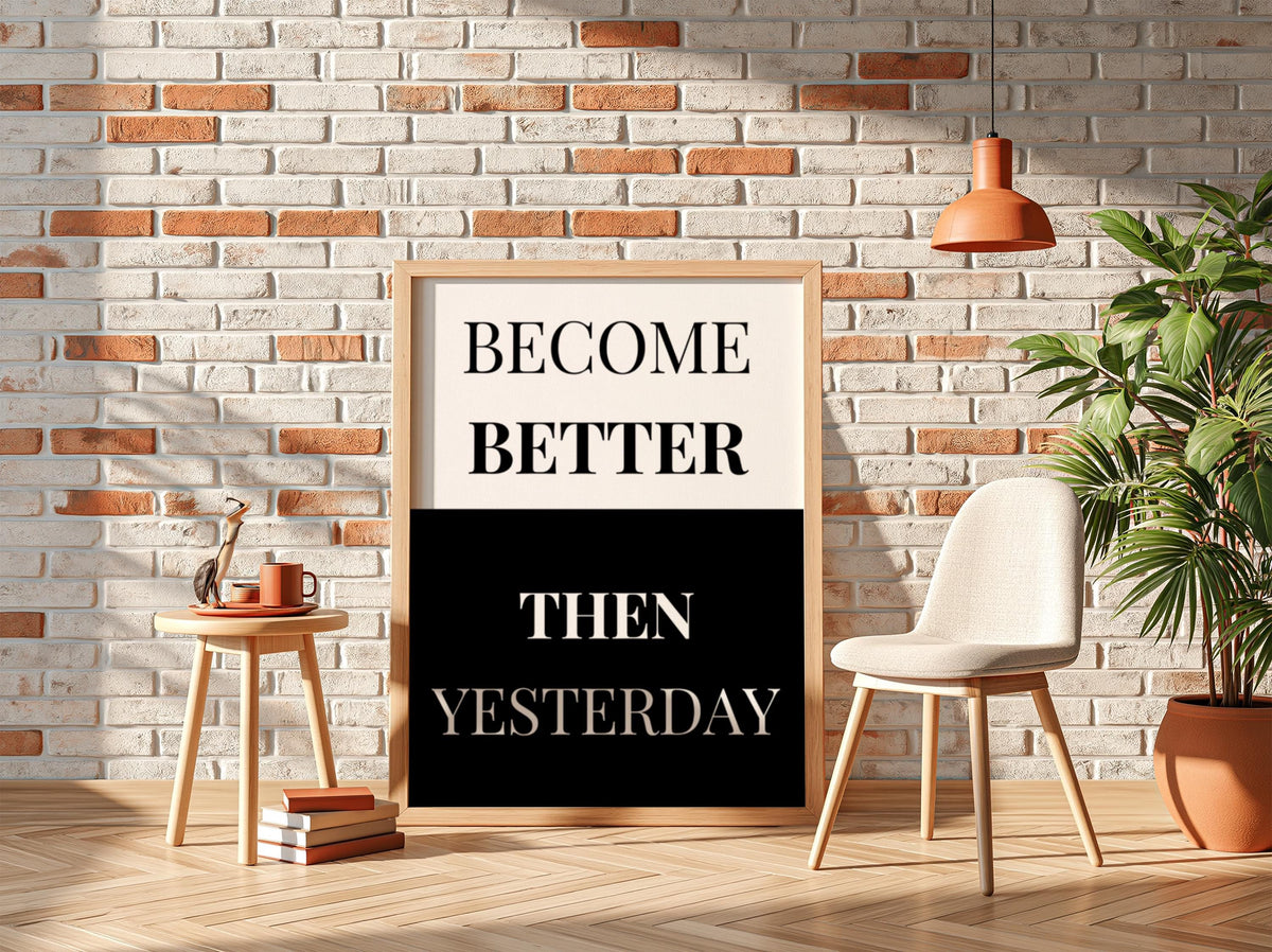 Become Better Poster | Motivational Wall Art | Self Improvement Quote Print | Growth Mindset Decor | Minimalist Office & Gym Typography