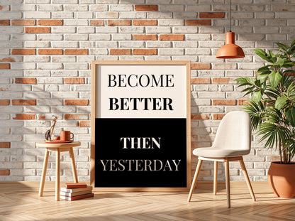 Become Better Poster | Motivational Wall Art | Self Improvement Quote Print | Growth Mindset Decor | Minimalist Office & Gym Typography