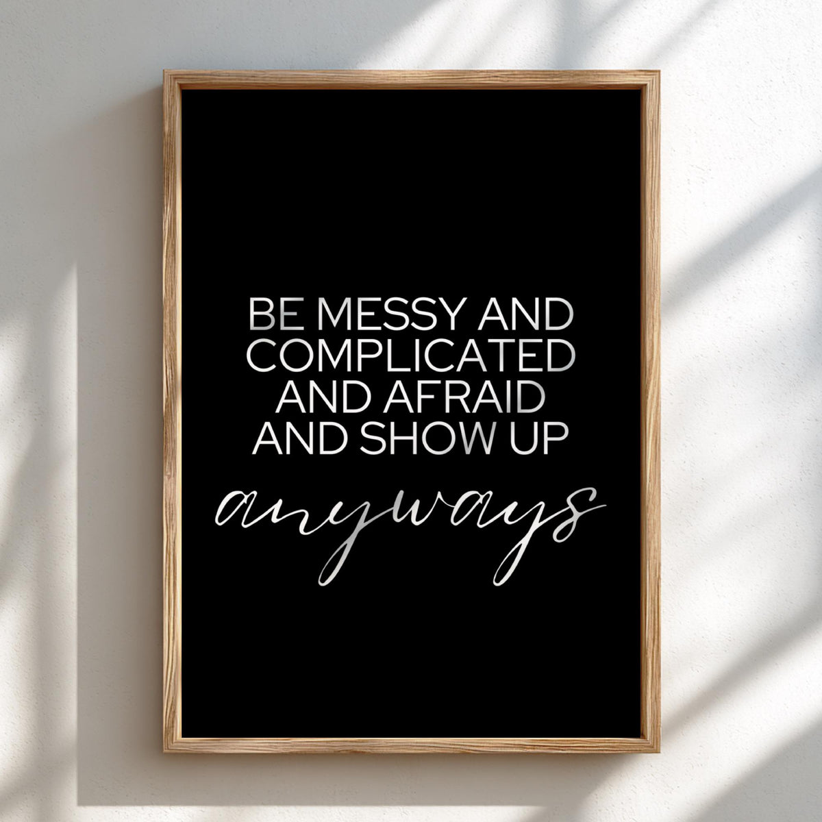 Anyways Poster | Powerful Black Wall Art | Minimalist Motivational Quote Print | Bold Typography Decor | Dark Aesthetic Design