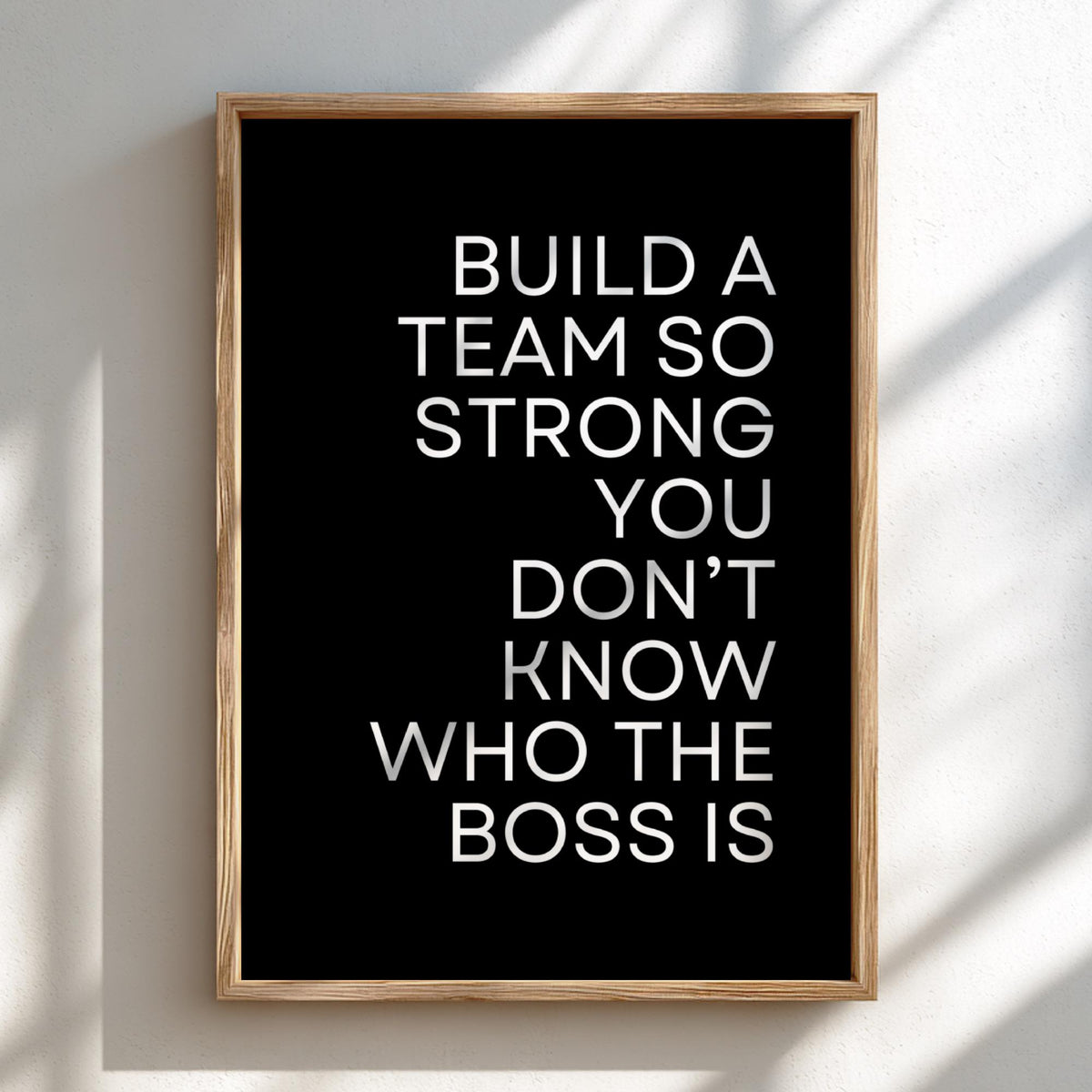 Build A Team Poster | Powerful Black Wall Art | Motivational Quote Print | Leadership Mindset Decor | Bold Typography Design
