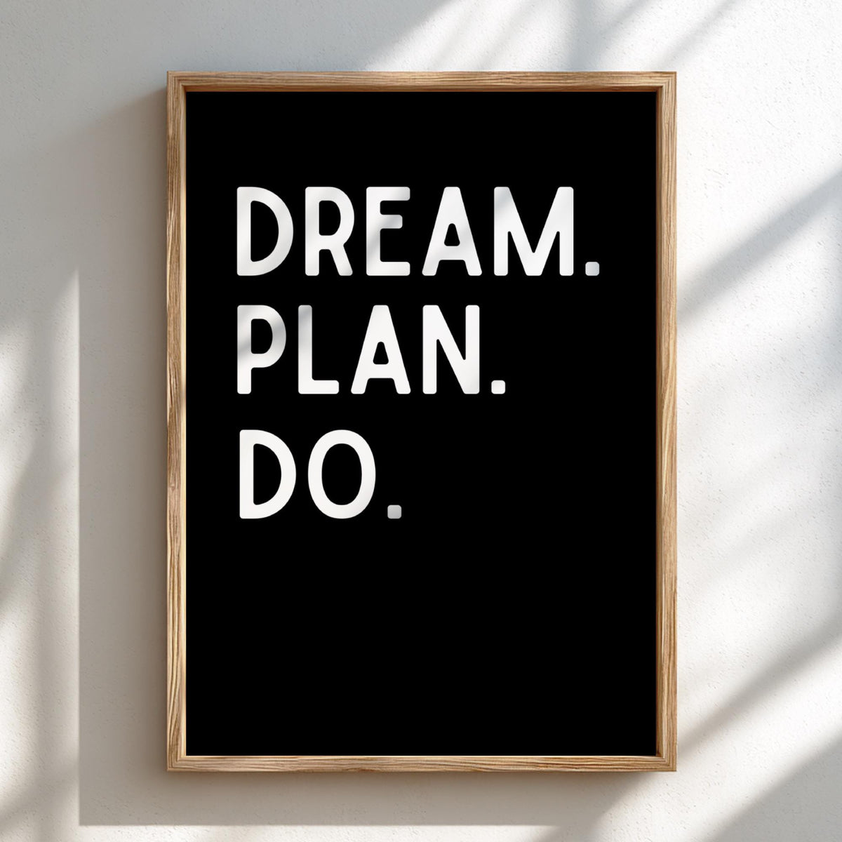 Dream Plan Do Poster | Powerful Black Wall Art | Motivational Quote Print | Action Mindset Decor | Bold Typography Design