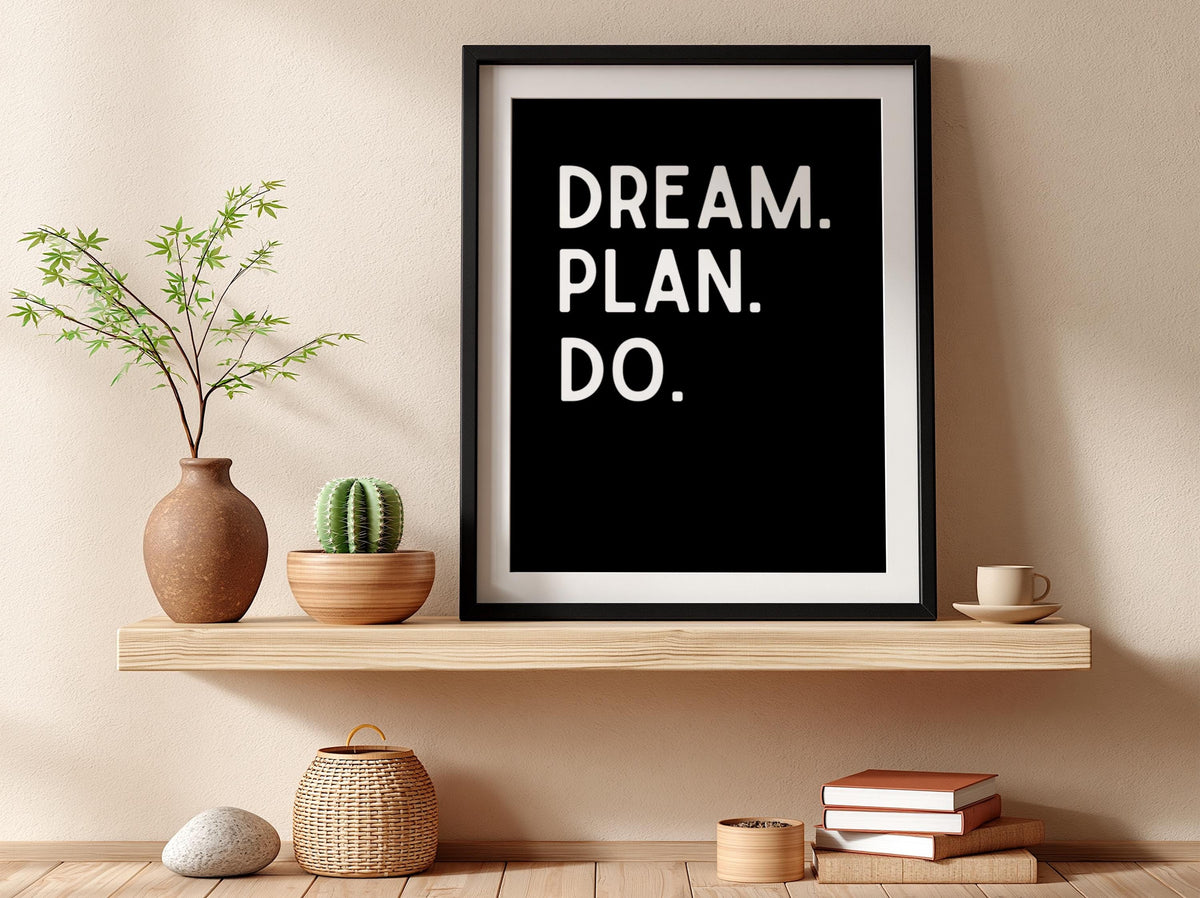 Dream Plan Do Poster | Powerful Black Wall Art | Motivational Quote Print | Action Mindset Decor | Bold Typography Design