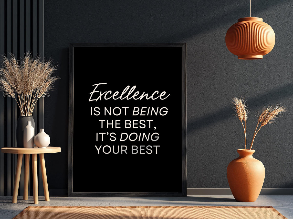 Excellence Poster | Powerful Black Wall Art | Motivational Quote Print | Success Mindset Decor | Bold Typography Design