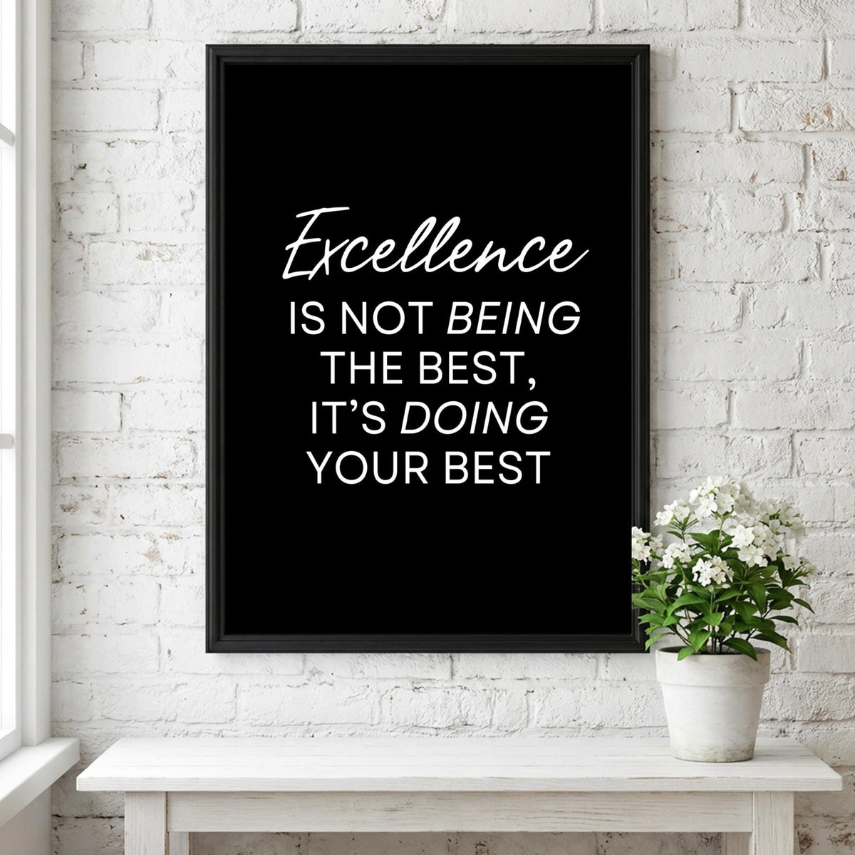 Excellence Poster | Powerful Black Wall Art | Motivational Quote Print | Success Mindset Decor | Bold Typography Design