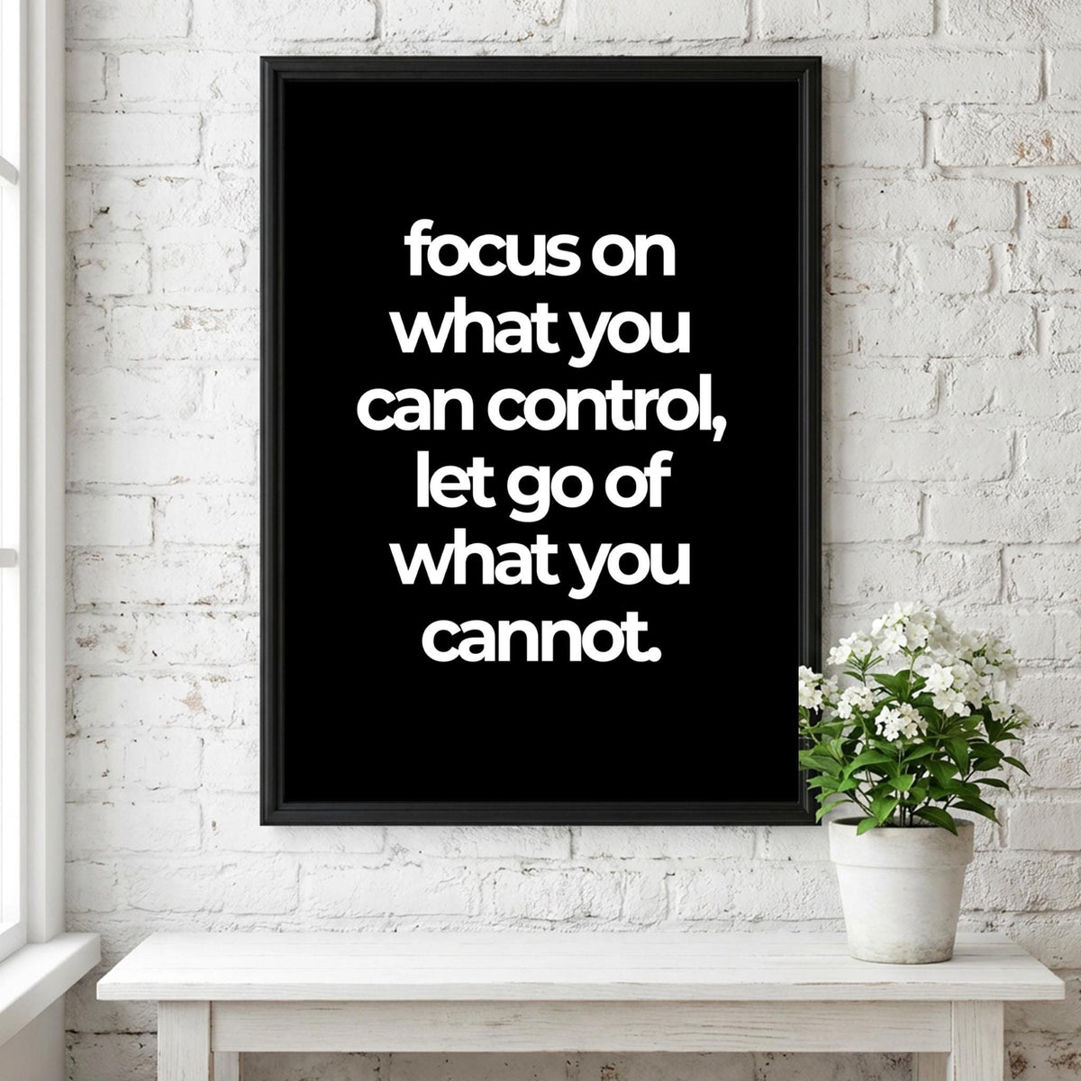 Focus On What You Can Control Poster | Powerful Black Wall Art | Motivational Quote Print | Mindset Decor | Bold Typography Design