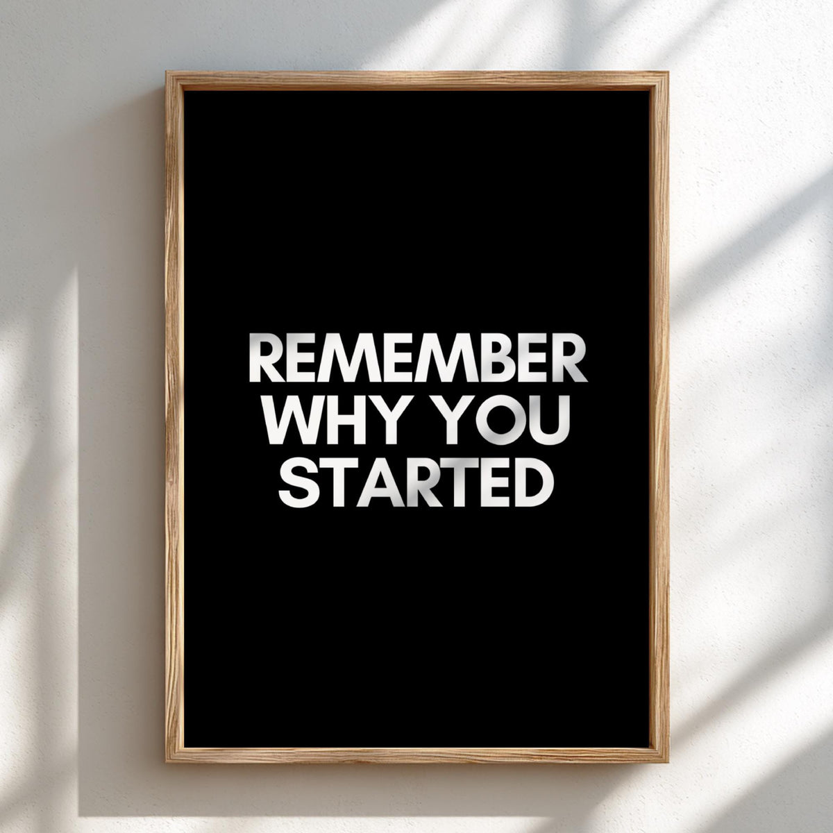 Remember Where You Started Poster | Powerful Black Wall Art | Motivational Quote Print | Growth Mindset Decor | Bold Typography
