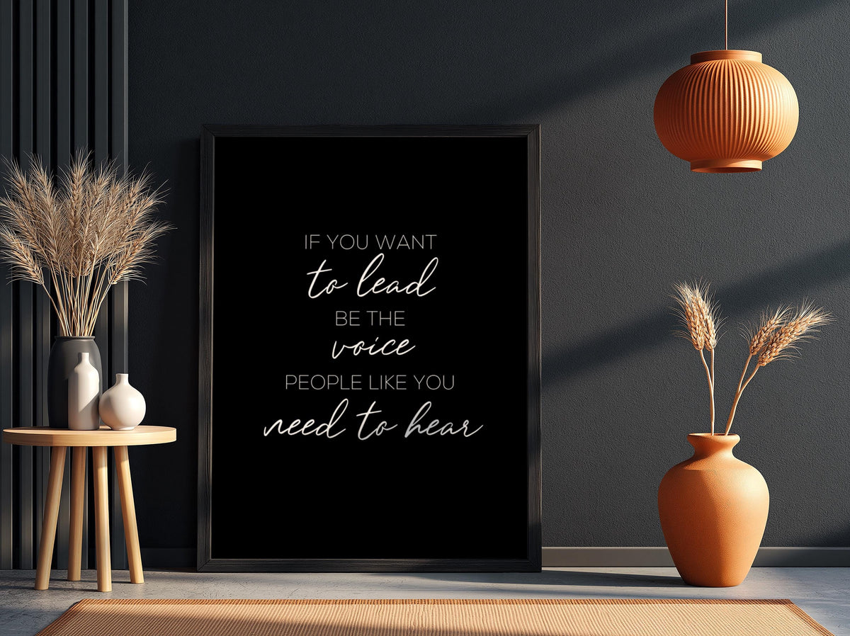 To Lead Voice Need To Hear Poster | Powerful Black Wall Art | Leadership Quote Print | Bold Typography Decor | Mindset Design