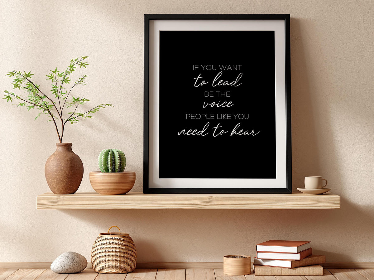 To Lead Voice Need To Hear Poster | Powerful Black Wall Art | Leadership Quote Print | Bold Typography Decor | Mindset Design