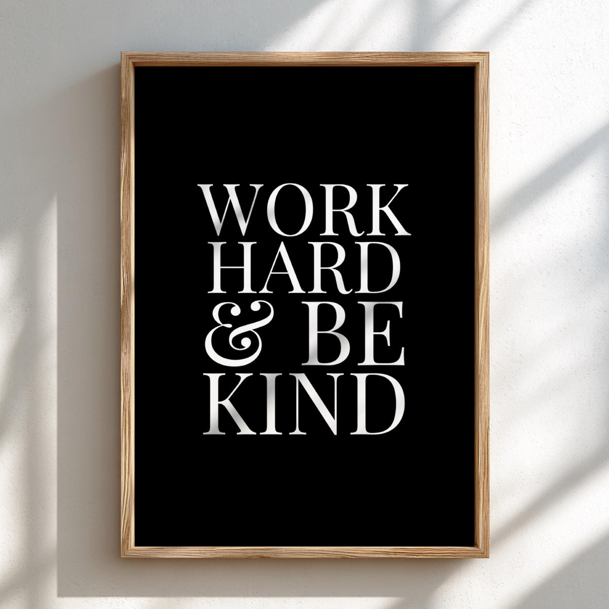 Work Hard & Be Kind Poster | Powerful Black Wall Art | Motivational Quote Print | Mindset Decor | Bold Typography Design