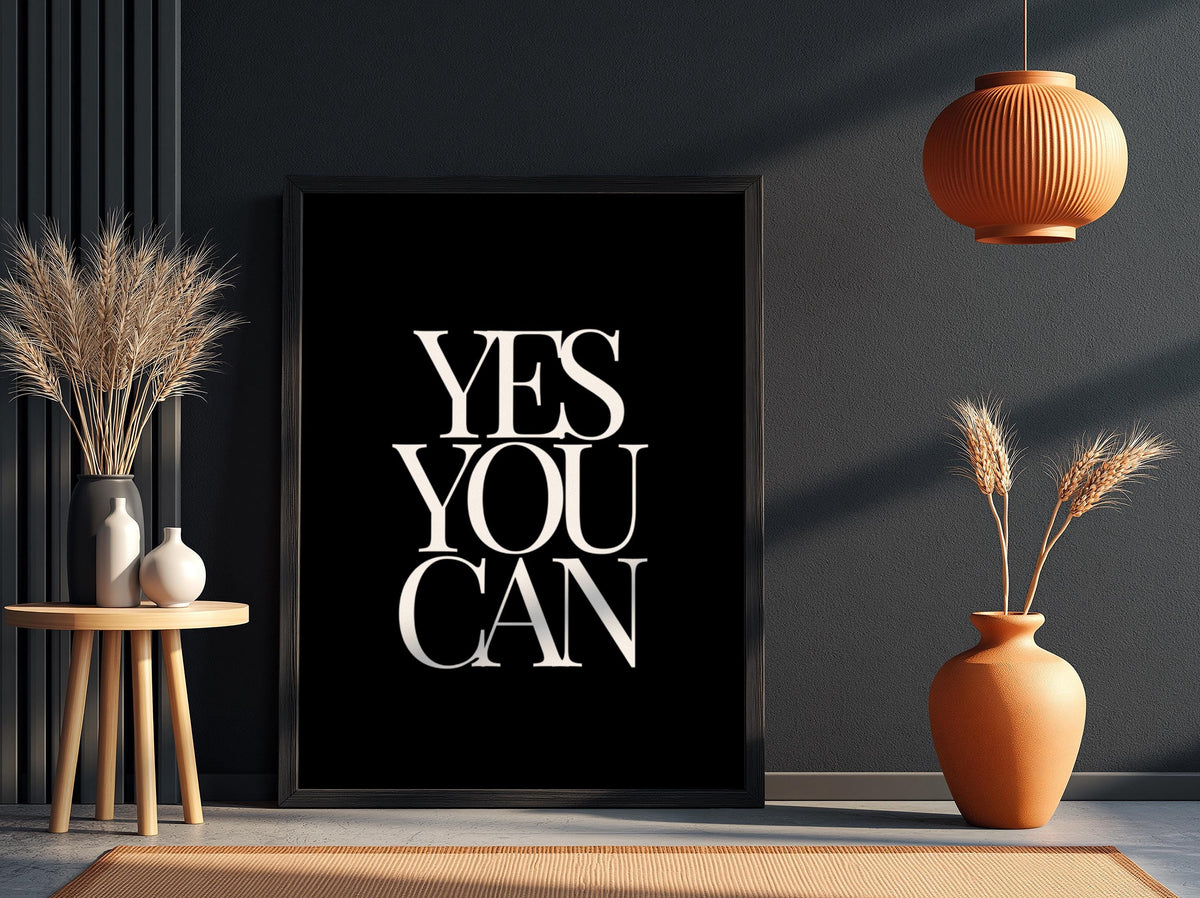 Yes You Can Poster | Powerful Black Wall Art | Motivational Quote Print | Confidence Mindset Decor | Bold Typography Design