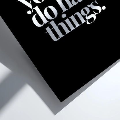 You Can Do Hard Things Poster | Powerful Black Wall Art | Motivational Quote Print | Resilience Mindset Decor | Bold Typography Design