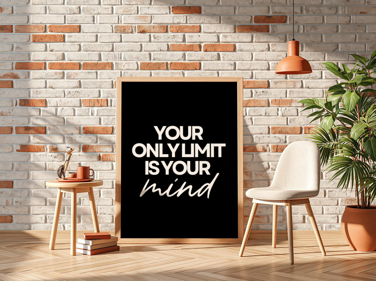 Your Only Limit Is Your Mind Poster | Powerful Black Wall Art | Motivational Quote Print | Mindset Decor | Bold Typography Design